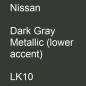 Preview: Nissan, Dark Gray Metallic (lower accent), LK10.